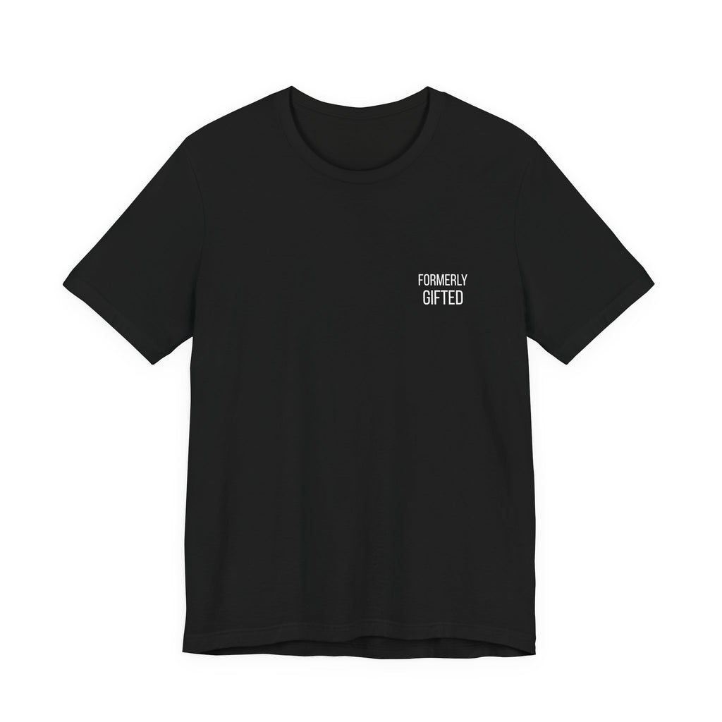 Formerly Gifted Tee - Black | Wasted Potential