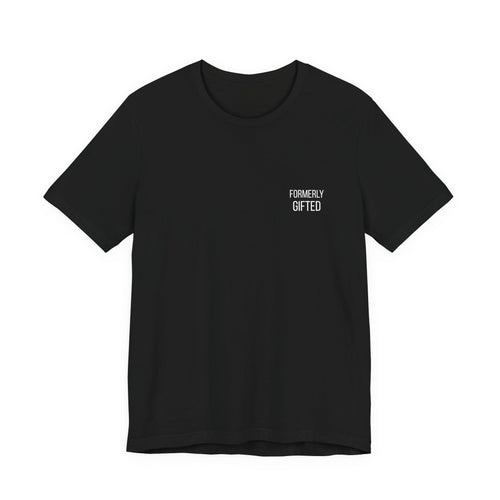 Formerly Gifted Tee - Black | Wasted Potential