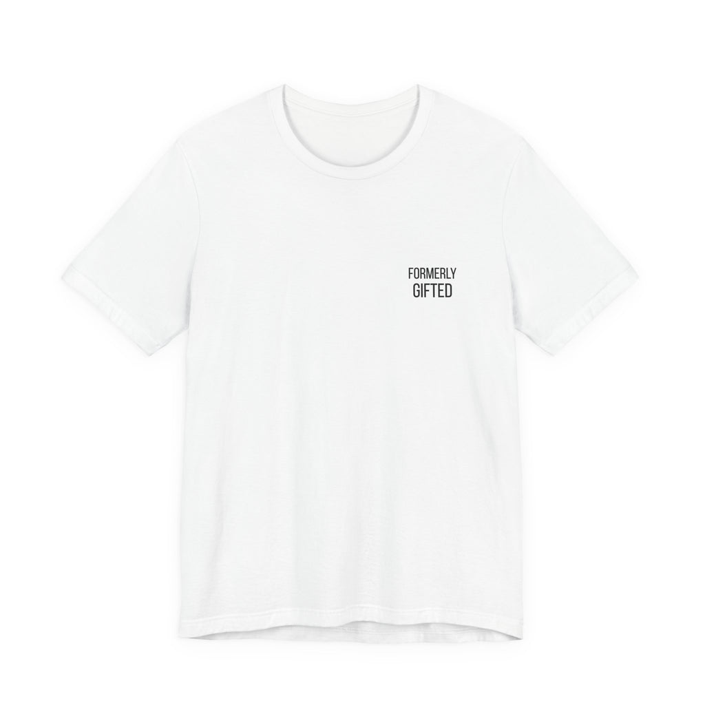 Formerly Gifted Tee - White | Wasted Potential