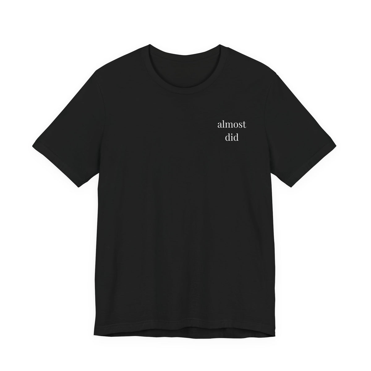 Almost Did Graphic Tee - Black | Wasted Potential University