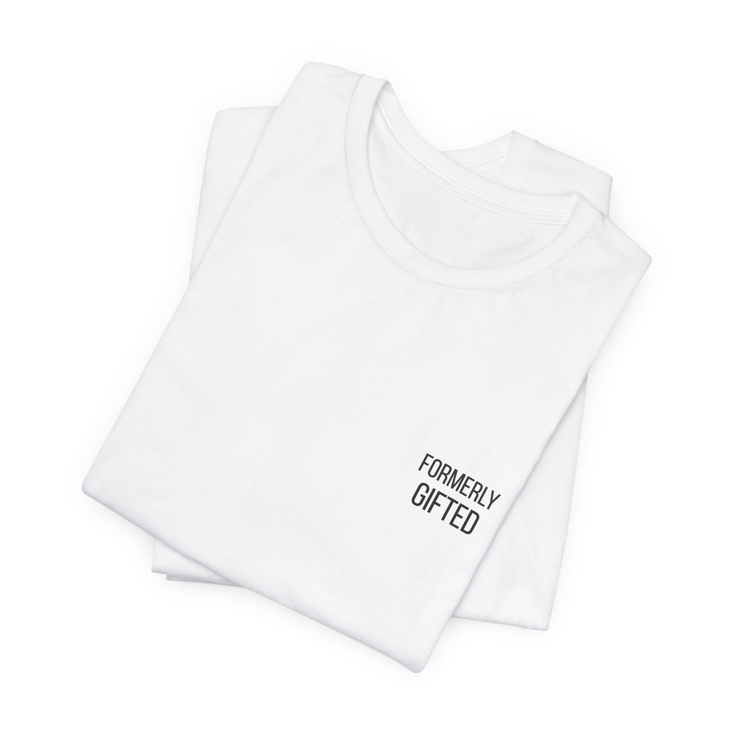 FORMERLY GIFTED — Minimal Left Chest T-Shirt